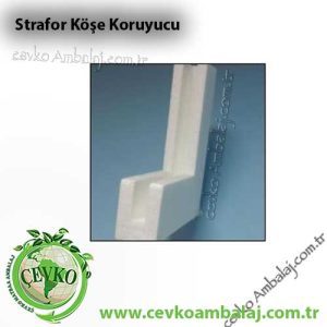 köşe koruyucu ustrafor çevkoambalaj